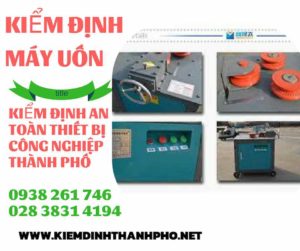 Hình ảnh kiểm định máy uốn