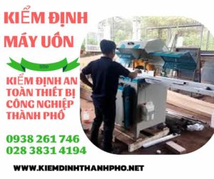 Hình ảnh kiểm định máy uốn