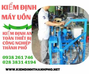 Hình ảnh kiểm định máy uốn