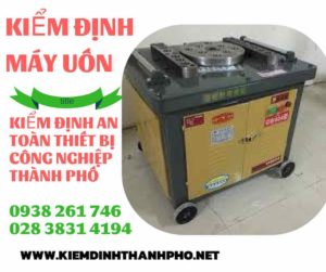 Hình ảnh kiểm định máy uốn