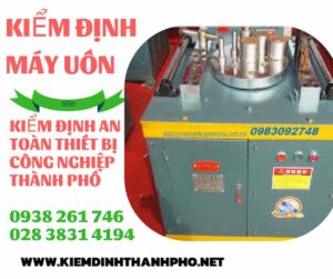 Hình ảnh kiểm định máy uốn