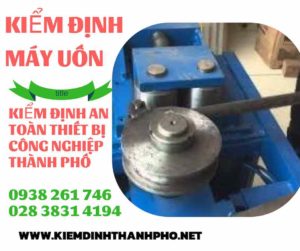 Hình ảnh kiểm định máy uốn