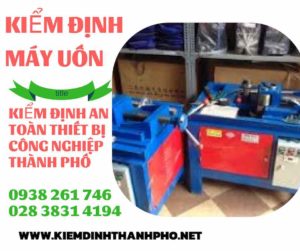 Hình ảnh kiểm định máy uốn