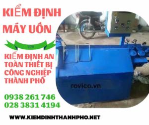 Hình ảnh kiểm định máy uốn