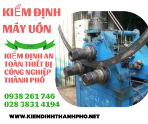 Hình ảnh kiểm định máy uốn