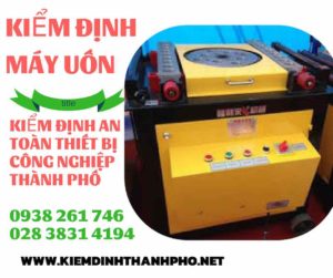 Hình ảnh kiểm định máy uốn