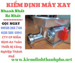 Hình ảnh kiểm đinh máy xay