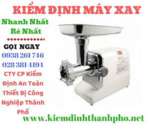 Hình ảnh kiểm đinh máy xay