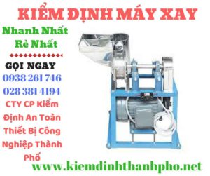 Hình ảnh kiểm đinh máy xay