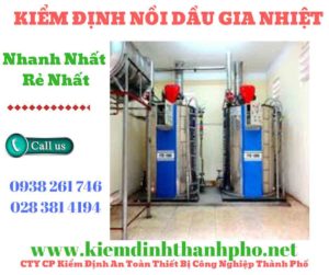 Hình ảnh kiểm định nồi dầu gia nhiệt