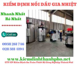 Hình ảnh kiểm định nồi dầu gia nhiệt