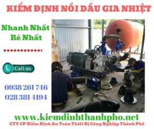 Hình ảnh kiểm định nồi dầu gia nhiệt