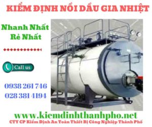 Hình ảnh kiểm định nồi dầu gia nhiệt