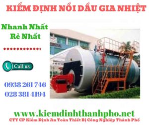 Hình ảnh kiểm định nồi dầu gia nhiệt