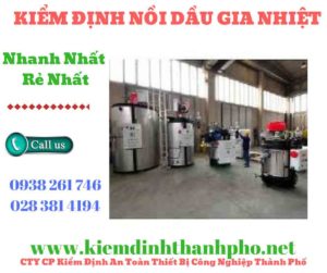 Hình ảnh kiểm định nồi dầu gia nhiệt