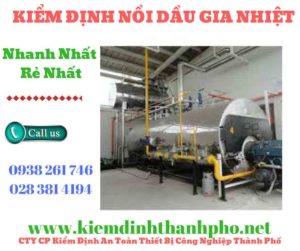 Hình ảnh kiểm định nồi dầu gia nhiệt