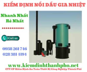 Hình ảnh kiểm định nồi dầu gia nhiệt