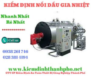 Hình ảnh kiểm định nồi dầu gia nhiệt