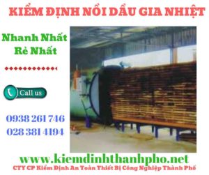 Hình ảnh kiểm định nồi dầu gia nhiệt