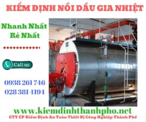 Hình ảnh kiểm định nồi dầu gia nhiệt