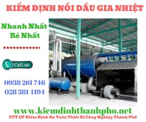 Hình ảnh kiểm định nồi dầu gia nhiệt