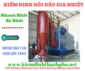 Hình ảnh kiểm định nồi dầu gia nhiệt