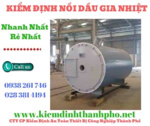 Hình ảnh kiểm định nồi dầu gia nhiệt