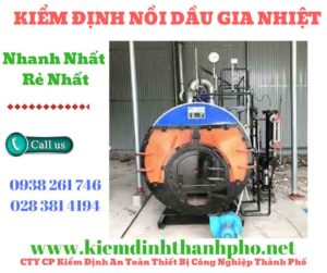 Hình ảnh kiểm định nồi dầu gia nhiệt