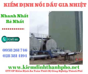 Hình ảnh kiểm định nồi dầu gia nhiệt