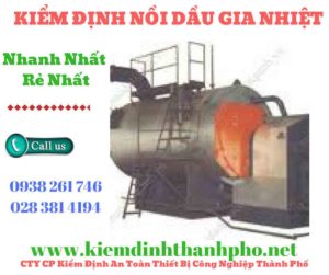 Hình ảnh kiểm định nồi dầu gia nhiệt