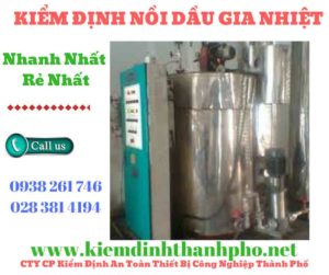 Hình ảnh kiểm định nồi dầu gia nhiệt