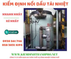 Hình ảnh kiểm định nồi dầu tải nhiệt