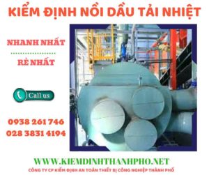 Hình ảnh kiểm định nồi dầu tải nhiệt