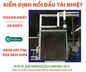 Hình ảnh kiểm định nồi dầu tải nhiệt