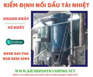 Hình ảnh kiểm định nồi dầu tải nhiệt