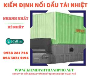 Hình ảnh kiểm định nồi dầu tải nhiệt