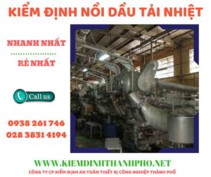 Hình ảnh kiểm định nồi dầu tải nhiệt