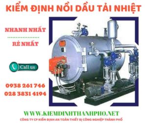 Hình ảnh kiểm định nồi dầu tải nhiệt