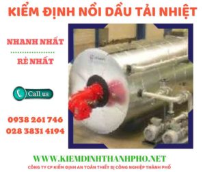 Hình ảnh kiểm định nồi dầu tải nhiệt