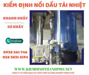 Hình ảnh kiểm định nồi dầu tải nhiệt