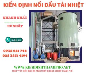 Hình ảnh kiểm định nồi dầu tải nhiệt