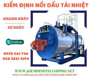 Hình ảnh kiểm định nồi dầu tải nhiệt