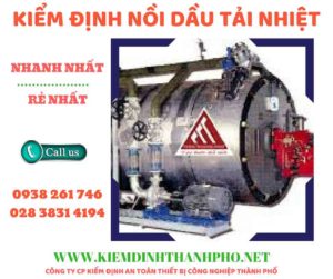 Hình ảnh kiểm định nồi dầu tải nhiệt