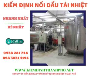 Hình ảnh kiểm định nồi dầu tải nhiệt