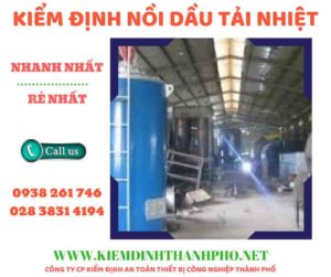 Hình ảnh kiểm định nồi dầu tải nhiệt