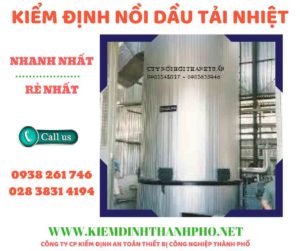 Hình ảnh kiểm định nồi dầu tải nhiệt