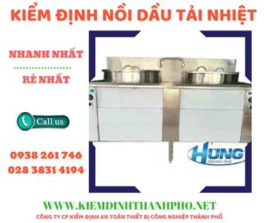 Hình ảnh kiểm định nồi dầu tải nhiệt