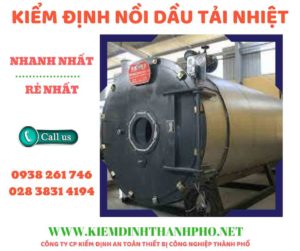 Hình ảnh kiểm định nồi dầu tải nhiệt