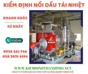 Hình ảnh kiểm định nồi dầu tải nhiệt