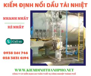 Hình ảnh kiểm định nồi dầu tải nhiệt